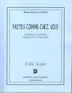 Faites comme chez vous - Lugan Bruno Charles