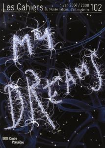 Les Cahiers du Musée national d'art moderne N° 102, Hiver 2007-2008 - Pierre Arnauld ; Ball Hugo ; Ottinger Didier ; Gis
