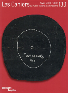 Les Cahiers du Musée national d'art moderne N° 130, Hiver 2014/2015 - Criqui Jean-Pierre