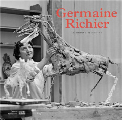 Germaine Richier : L'exposition - Coulondre Ariane ; Ernout Nathalie ; Maron-Wojewod