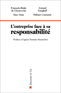 L'entreprise face à sa responsabilité - Guenyveau François-Régis de ; Gangloff Arnaud ; Sm