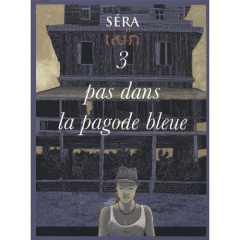 Pas dans la pagode bleue - SERA