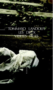LES DEUX VIEILLES FILLES - LANDOLFI TOMMASO