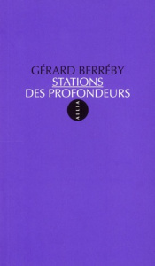 STATIONS DES PROFONDEURS - BERREBY GERARD