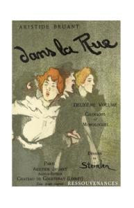 Dans la rue. Chansons et monologues Volume 2 - Bruant Aristide