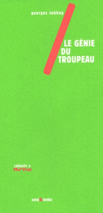 Le génie du troupeau - Sebbag Georges