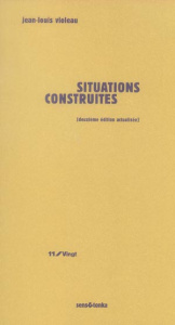 Situations construites. 2e édition - Violeau Jean-Louis