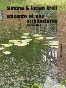 Soixante et une architectures - Kroll Simone ; Kroll Lucien