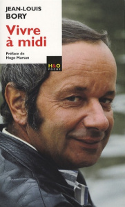 Vivre à midi - Bory Jean-Louis
