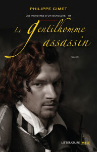 Le gentilhomme assassin - Gimet Philippe