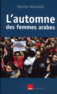 L'automne des femmes arabes - Benhabib Djemila