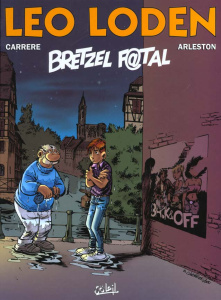 Léo Loden Tome 13 : Bretzel F@tal - Arleston Christophe ; Carrère Serge