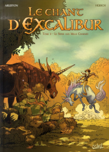 Le chant d'Excalibur Tome 2 : Le Sidhe aux Mille Charmes - Arleston Christophe ; Hübsch Eric ; Lebreton Nolwe