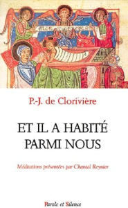 ET IL A HABITE PARMI NOUS - CLORIVIERE PJ