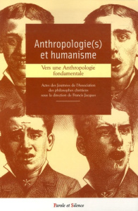 ANTHROPOLOGIE ET HUMANISME - JACQUES F