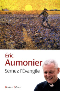 SEMEZ L'EVANGILE - MGR AUMONIER