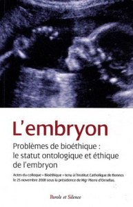 EMBRYON, STATUT ONTOLOGIQUE ET ETHIQUE (L') - D'ORNELLAS P