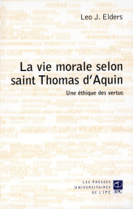 VIE MORALE SELON SAINT THOMAS D'AQUIN - ELDERS