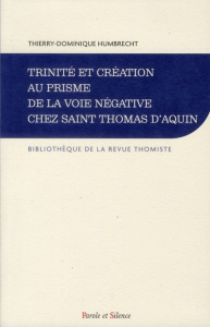 TRINITE ET CREATION AU PRISME DE LA VOIE NEGATIVE - HUMBRECHT T H