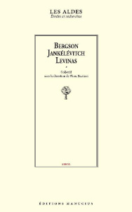 Bergson, Jankélévitch, Levinas - Bastiani Flora