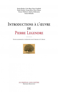 Introductions à l'oeuvre de Pierre Legendre - Becker Katrin ; Musso Pierre