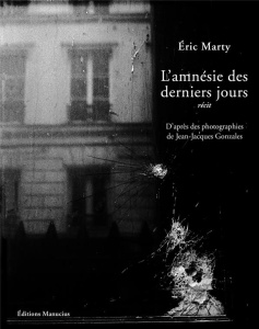 L'amnésie des derniers jours - Marty Eric ; Gonzales Jean-Jacques