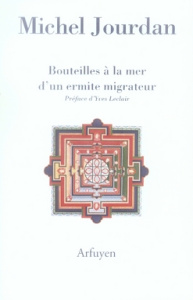 Bouteilles à la mer d'un ermite migrateur - Jourdan Michel ; Leclair Yves