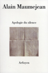 Apologie du silence - Maumejean Alain
