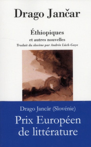 Ethiopiques et autre nouvelles - Jancar Drago ; Lück Gaye Andrée
