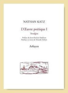 L'oeuvre poétique. Tome 1, Sundgäu, édition bilingue alémanique-français, Edition bilingue français- - Katz Nathan ; Dadelsen Jean-Paul de ; Siebert Yola