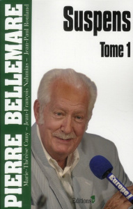 Suspens Tome 1 - Bellemare Pierre ; Cuny Marie-Thérèse ; Nahmias Je