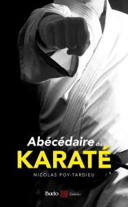 Abécédaire du karaté - Poy-Tardieu Nicolas
