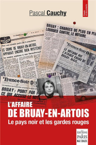 L'affaire de bruay-en-artois. Le pays noir et les gardes rouges - Cauchy Pascal
