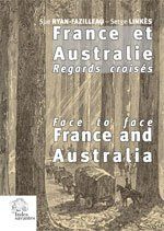 France et Australie : regards croisés - Ryan-Fazilleau Sue ; Linkès Serge