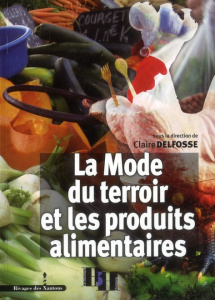 La Mode du terroir et les produits alimentaires - Delfosse Claire