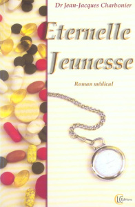 ETERNELLE JEUNESSE - CHARBONIER JEAN-JACQ