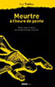 Meurtre à l'heure de pointe - Turèll Dan