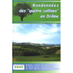 Randonnées des "quatre collines" en Drôme - Leze Alain ; Vincent-Caboud Gilbert