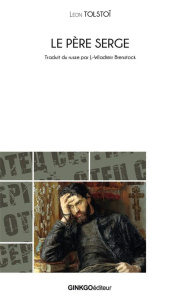 Le Père Serge - Tolstoï Léon ; Bienstock Jean-Wladimir