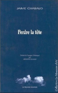 Perdre la tête - Chabaud Jaime ; Llamas Armando
