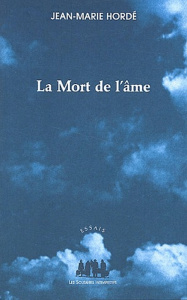 La mort de l'âme - Hordé Jean-Marie