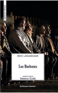 Les barbares - Lacascade Eric