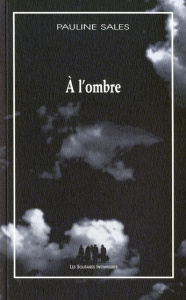 A l'ombre - Sales Pauline