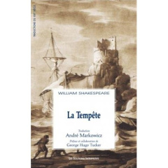 La Tempête - Shakespeare William ; Markowicz André ; Tucker Geo