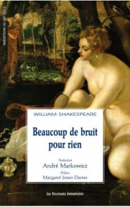 Beaucoup de bruit pour rien - Shakespeare William ; Markowicz André ; Jones-Davi