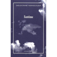 Fantôme - Niangouna Dieudonné