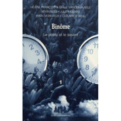 Binôme, le poète et le savant. Tome 1 - Keiss Kevin ; Ménard Julie ; Verburgh Yann ; Weill