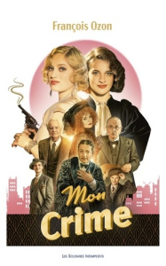 Mon crime - Ozon François ; Berr Georges ; Verneuil Louis