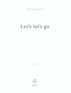 Let's let's go. Allons zi-zi - Léal Frédéric