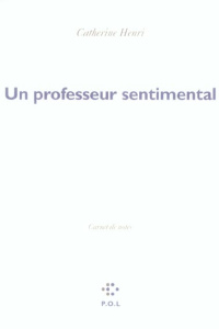 Un professeur sentimental - Henri Catherine